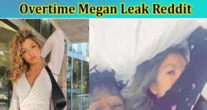 overtime leak|OVERTIME MEGAN LEAKED TWITTER VIDEO